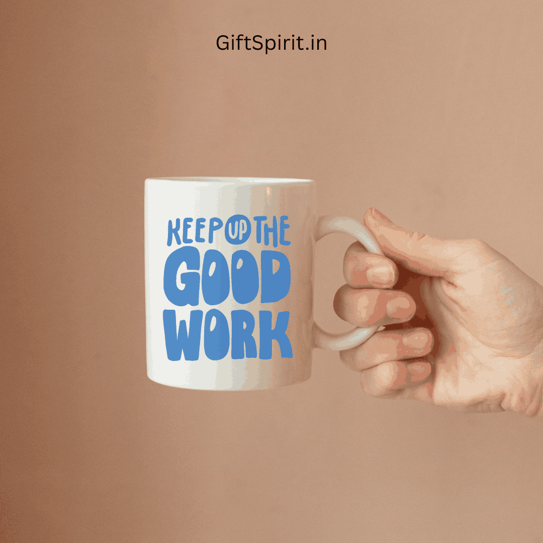 Keep Up the Good Work – Mug Printing for Corporate Gifts