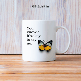 ☕ Personalized Photo Mugs — “You know? It’s okay to say no.” 💬 | Custom Printed Ceramic Mug | Gift with Spirit