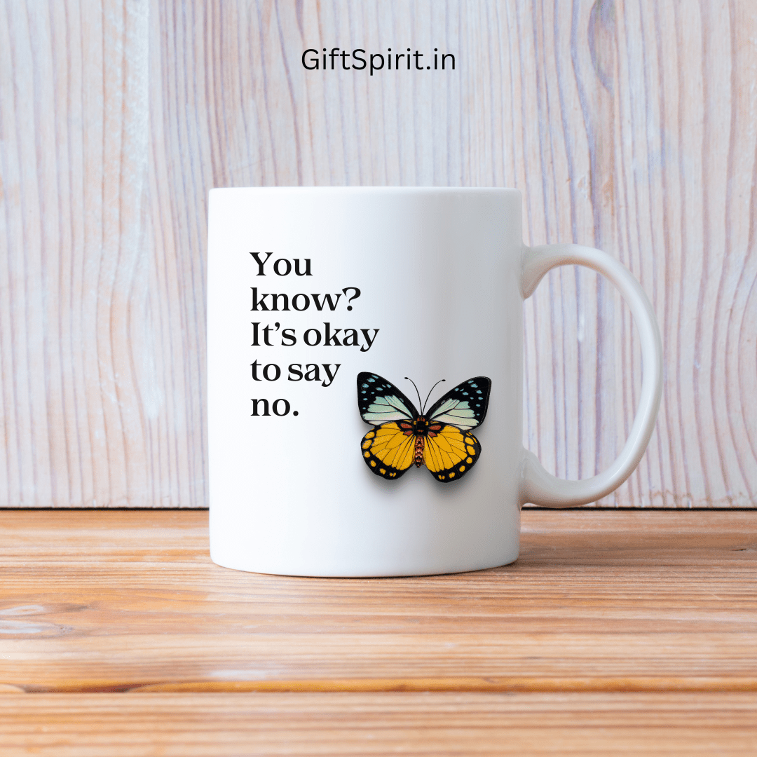 ☕ Personalized Photo Mugs — “You know? It’s okay to say no.” 💬 | Custom Printed Ceramic Mug | Gift with Spirit
